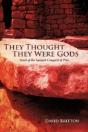 They Thought They Were Gods - Preview