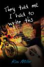 They Told Me I Had To Write This - Preview