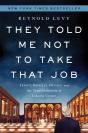 They Told Me Not To Take That Job - Preview