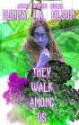 They Walk Among Us - Preview