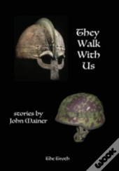 They Walk With Us