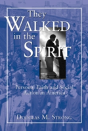 They Walked In The Spirit - Preview