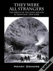 They Were All Strangers:  The Wreck Of T