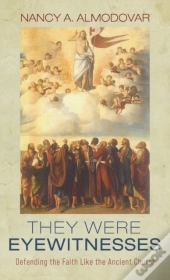 They Were Eyewitnesses