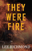 They Were Fire