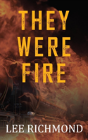 They Were Fire - Preview
