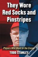 They Wore Red Socks And Pinstripes