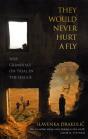 They Would Never Hurt A Fly - Preview