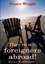 They'Re All Foreigners Abroad - Preview