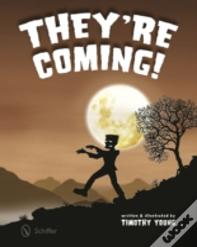 They'Re Coming!