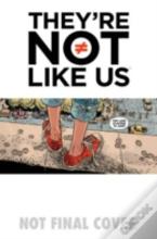 They'Re Not Like Us Volume 1