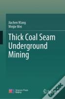 Thick Coal Seam Underground Mining