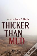 Thicker Than Mud