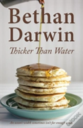 Thicker Than Water