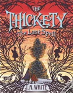 Capa do artigo Thickety 4 The Last Spell Hb