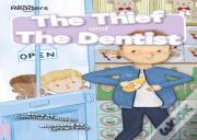 Thief And The Dentist
