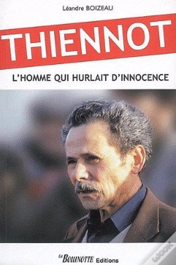 Capa do artigo Thiennot, L'Homme Qui Hurlait D'Innocence