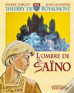 Capa do artigo Thierry De Royaumont Tome 3 ; L'Ombre De Saïno