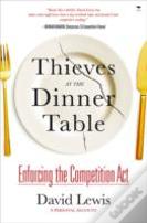 Thieves At The Dinner Table: Enforcing The Competition Act