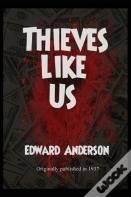 Thieves Like Us