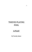 Thieves Playing Pool