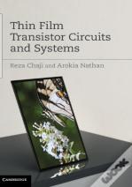 Thin Film Transistor Circuits And Systems