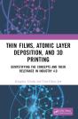 Thin Films, Atomic Layer Deposition, And 3d Printing - Preview
