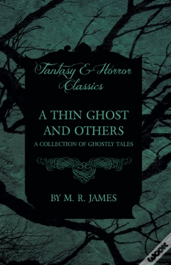 Capa do artigo Thin Ghost And Others - A Collection Of Ghostly Tales (Fantasy And Horror Classics)