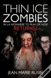 Capa do artigo Thin Ice Zombies In La Nowhere To Run Or Hide!