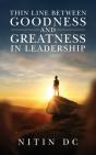 Thin Line Between Goodness And Greatness In Leadership - Preview