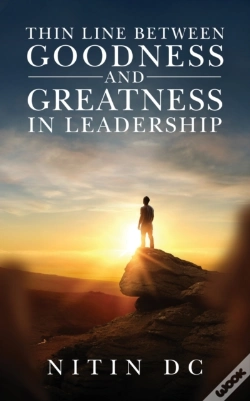 Capa do artigo Thin Line Between Goodness And Greatness In Leadership