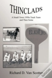 Thinclads: A Small Town 1950s Track Team