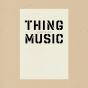 Thing Music - Preview