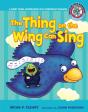 Thing On The Wing Can Sing - Preview