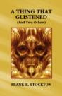 Thing That Glistened (And Two Others) - Preview