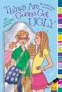 Things Are Gonna Get Ugly - Preview