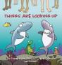 Things Are Looking Up - Preview