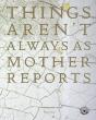 Things Aren'T Always As Mother Reports - Preview