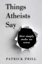 Things Atheists Say - Preview