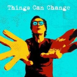 Capa do artigo Things Can Change - CD