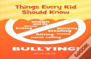 Things Every Kid Should Know - Bullying
