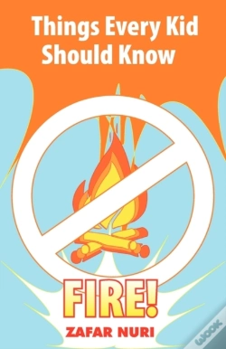 Capa do artigo Things Every Kid Should Know-Fire!