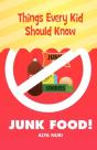 Things Every Kid Should Know-Junk Food! - Preview