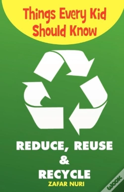 Capa do artigo Things Every Kid Should Know-Reduce, Reuse & Recycle