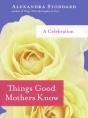 Things Good Mothers Know - Preview