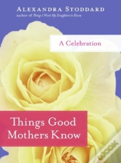 Capa do artigo Things Good Mothers Know