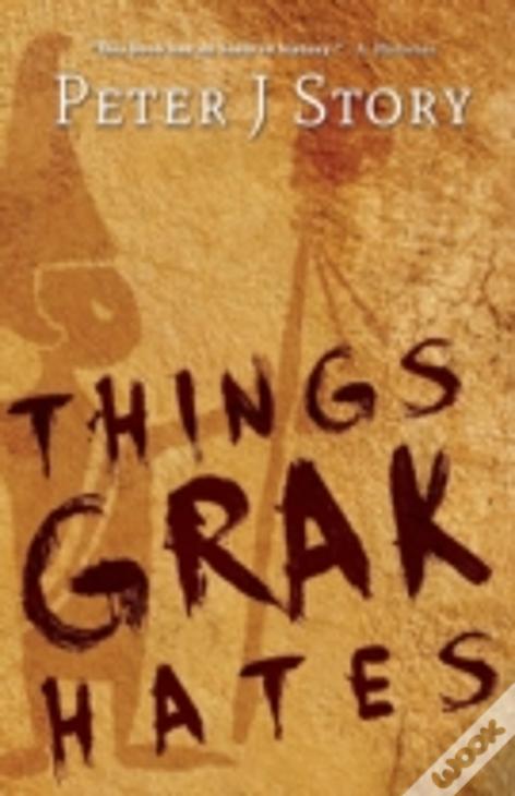 Things Grak Hates