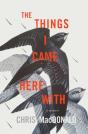 Things I Came Here With - Preview