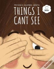 Things I Can'T See