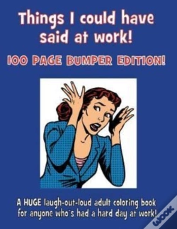Capa do artigo Things I Could Have Said At Work!